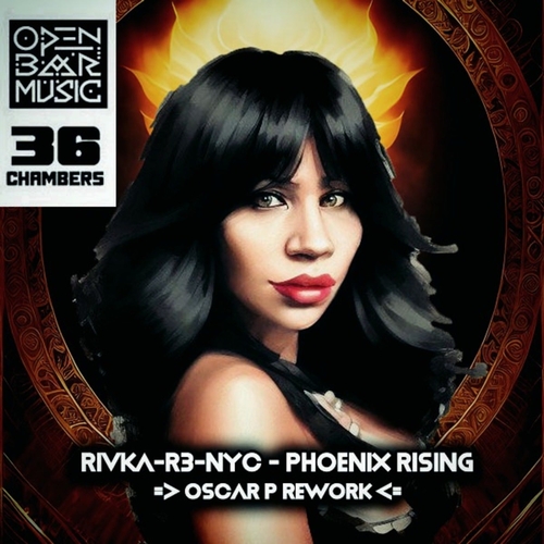 RIVKA R3 NYC - Phoenix Rising (Oscar P Rework) [OBM975]